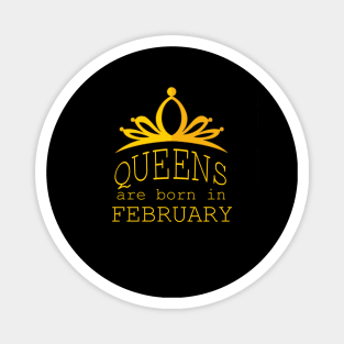queens are born in february Magnet